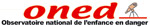 Observatoire National de l'Enfance en Danger Observatoire National de l'Enfance en Danger